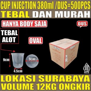 Cup Injection 380ml 12oz Dus 500pcs Thinwall Cup Injection Oval Transparan Halal Tinggi 9cm cjy