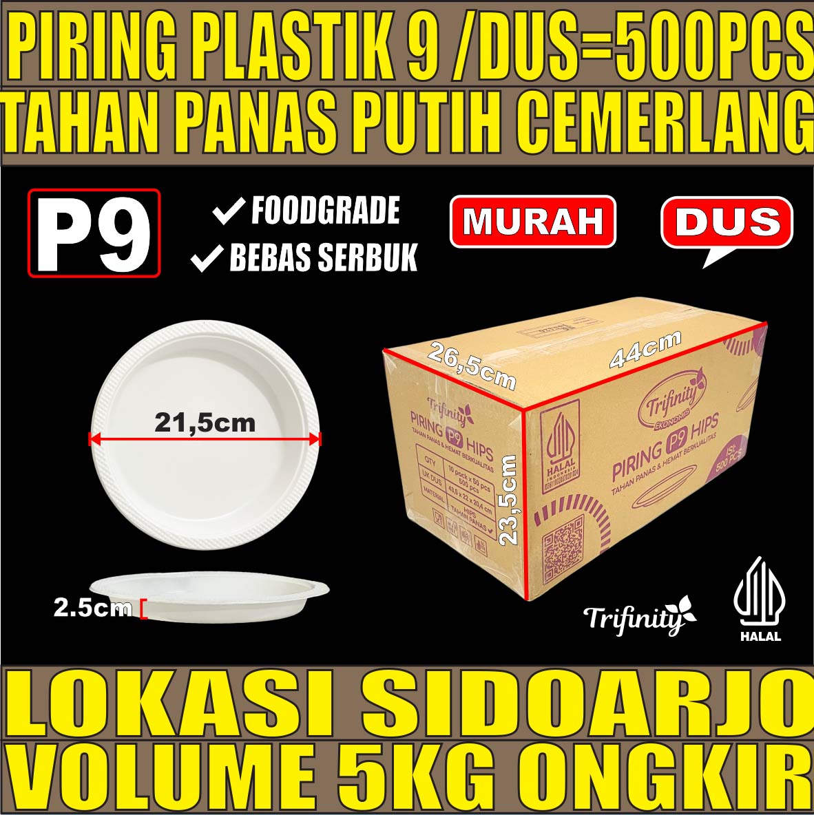 Piring P9 TRIFINITY Dus 500pcs uk 9 Besar L Tebal 9gr tjs